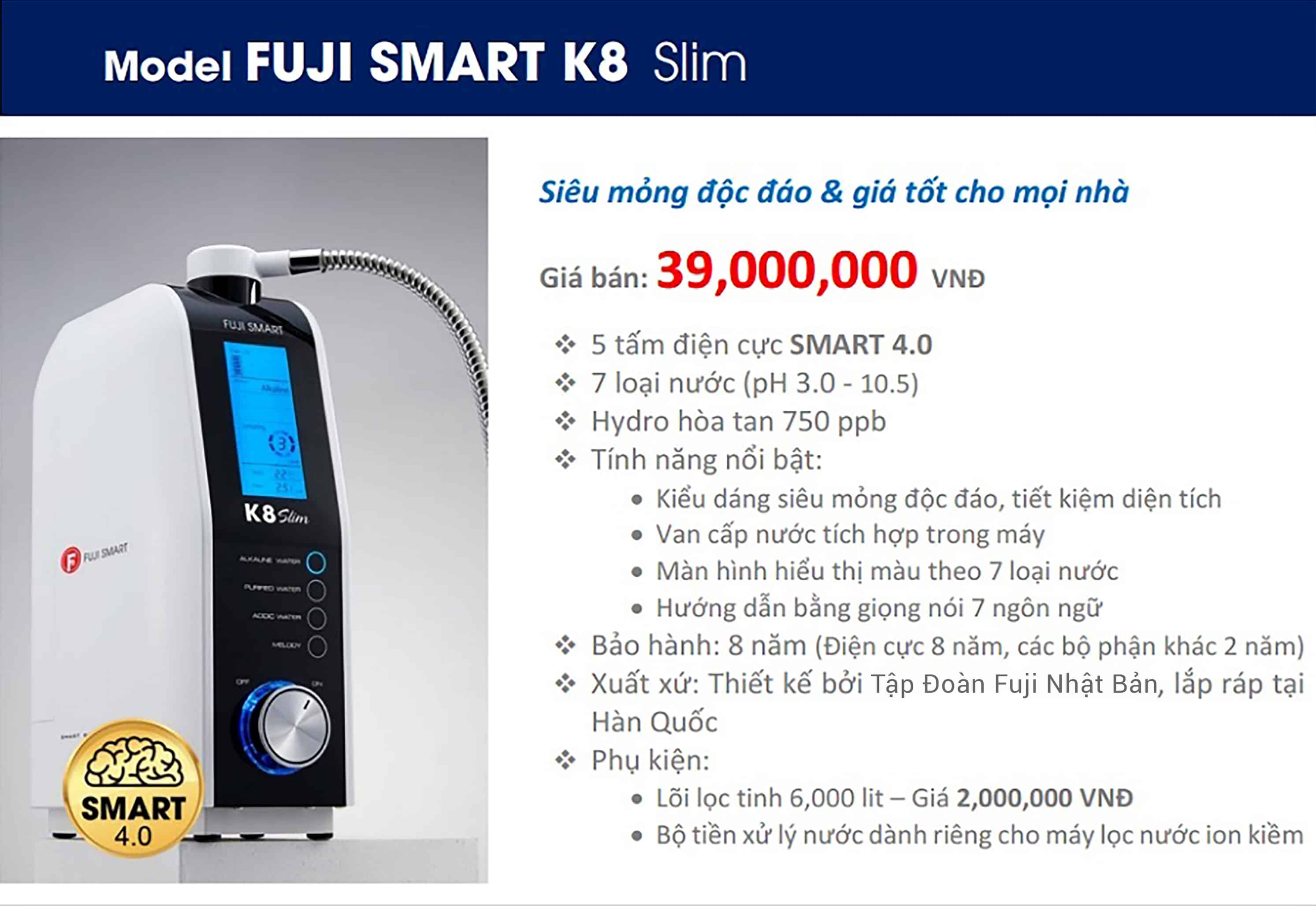 Bảng thông số kỹ thuật chi tiết của máy điện giải Fuji Smart K8 Slim