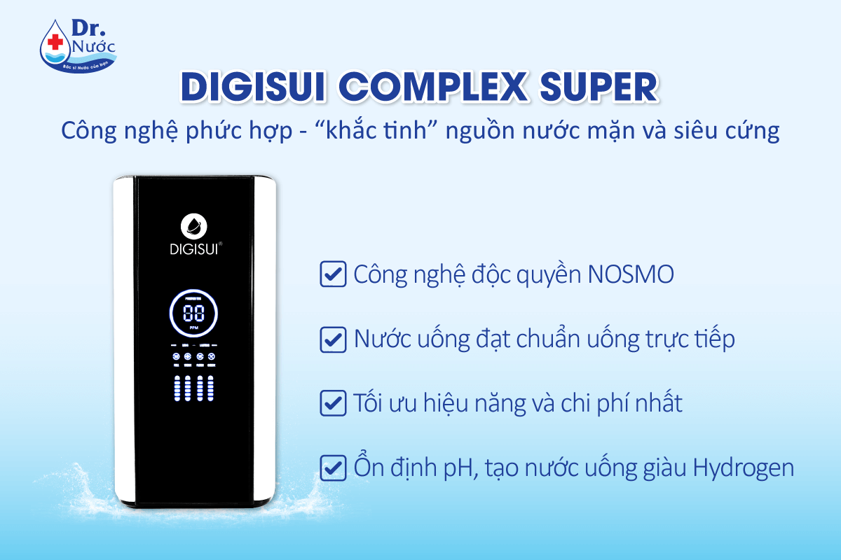 Bộ tiền xử lý nước Digisui Complex Super sở hữu công nghệ phức hợp độc quyền NOSMO