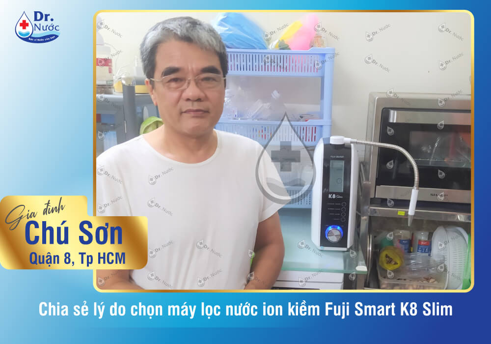 Gia đình chú Sơn chọn mua máy lọc nước ion kiềm Fuji Smart K8 Slim tại Dr Nước